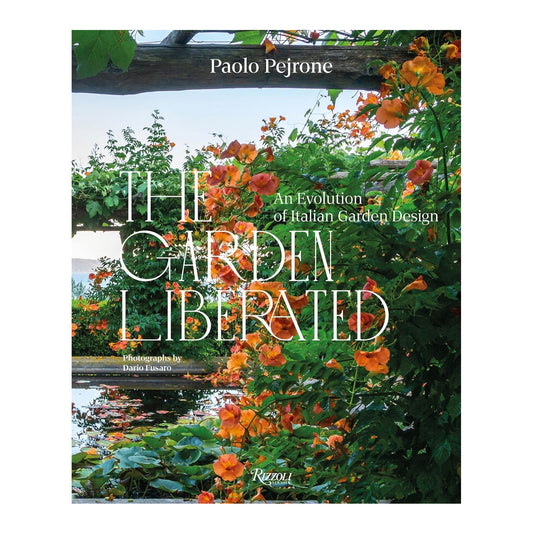 The Garden Liberated: An Evolution of Italian Garden Design