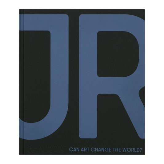 JR: Can Art Change the World?