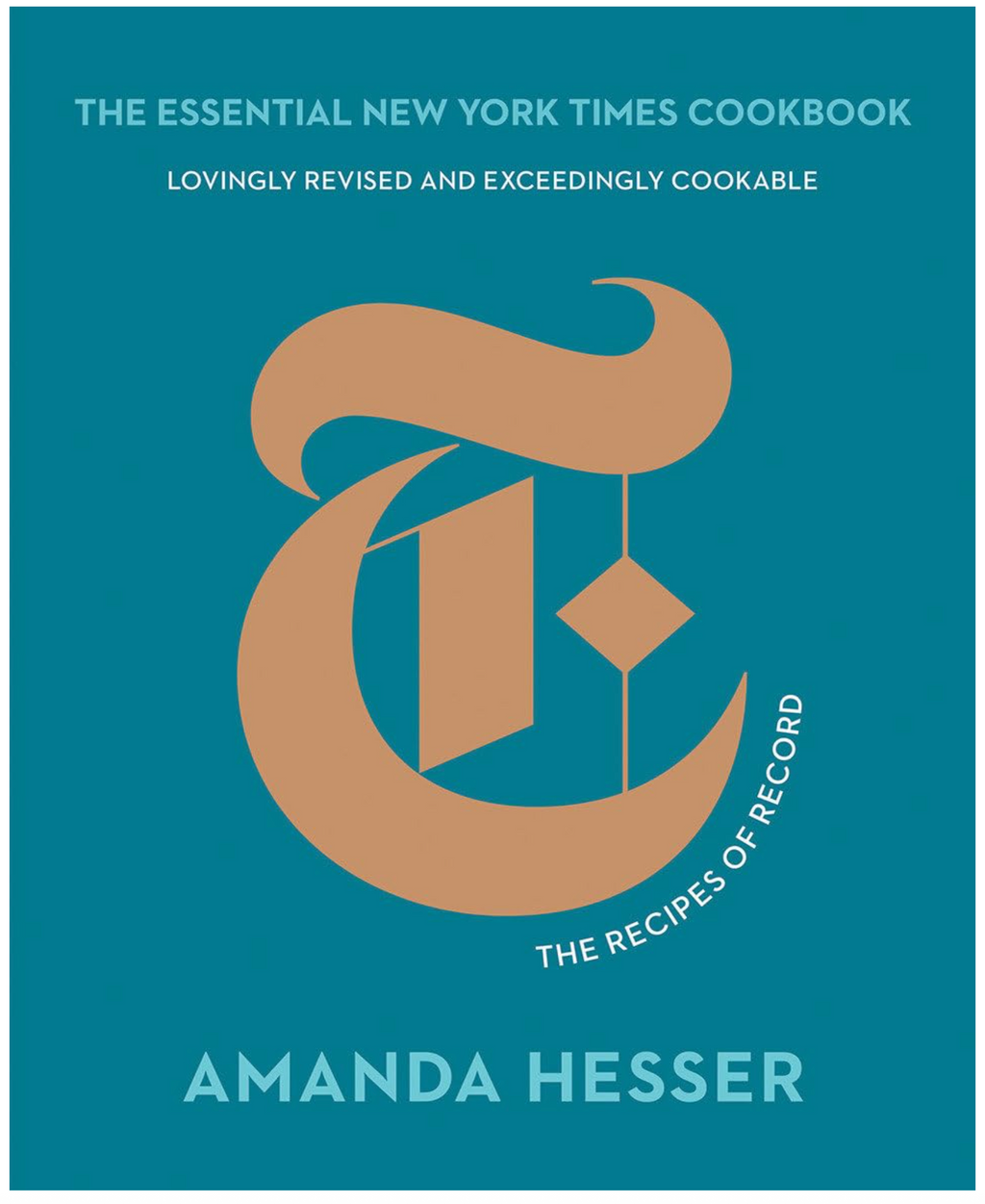 The Essential New York Times Cookbook: The Recipes of Record