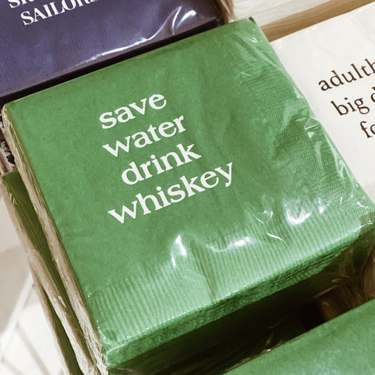 Cocktail Napkin, Save Water Drink Whiskey
