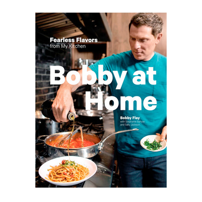 Bobby At Home by Bobby Flay Cookbook