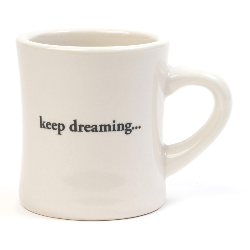 'Keep Dreaming' Mug