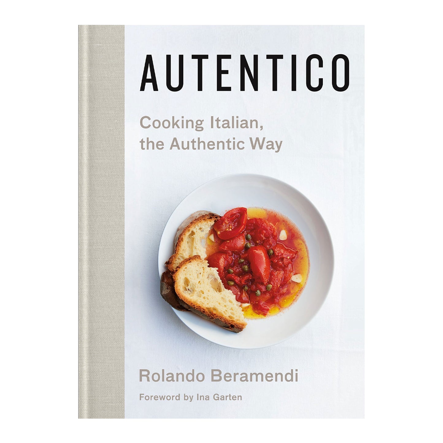 Autentico: Cooking Italian, the Authentic Way