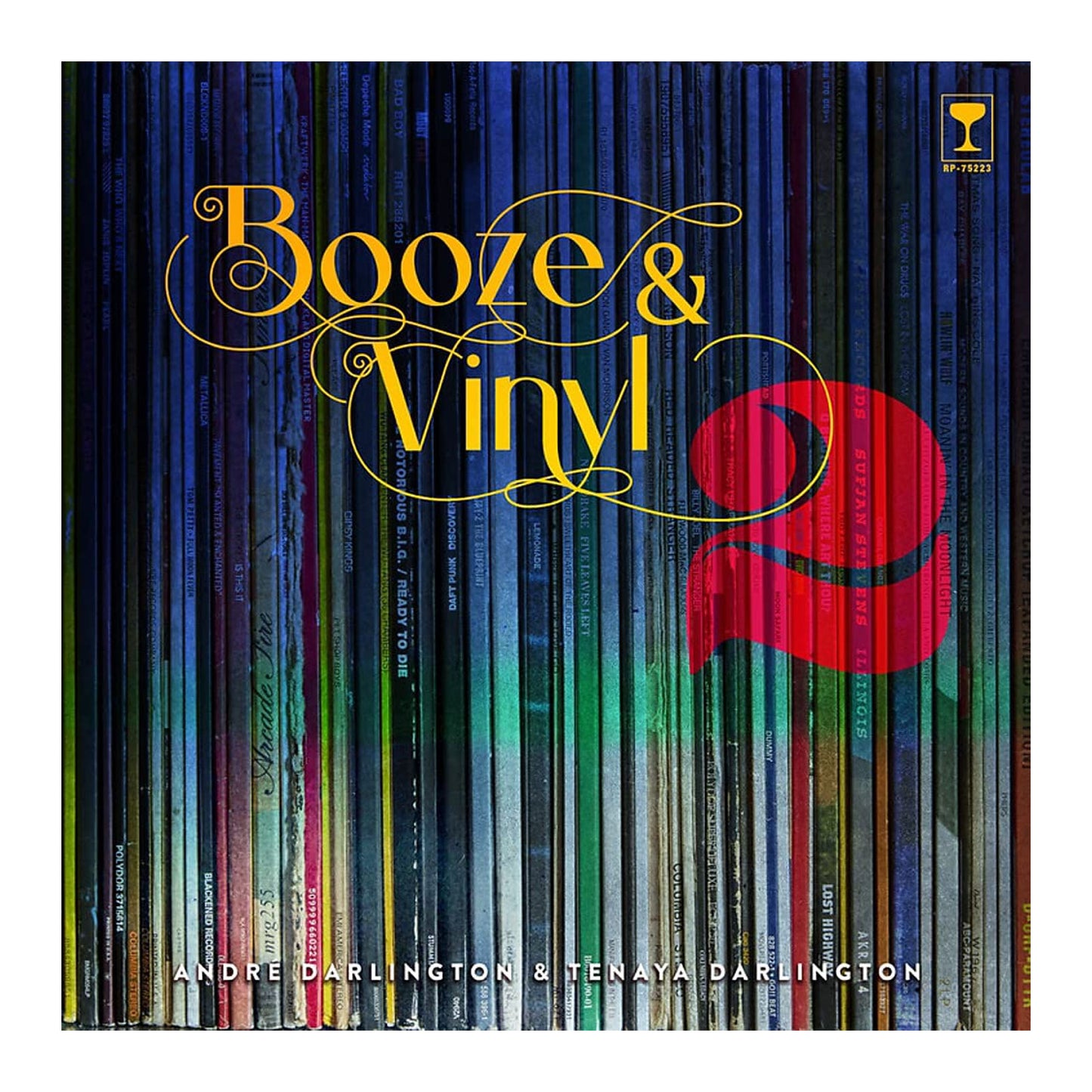 Booze & Vinyl Vol. 2: 70 More Albums + 140 New Recipes