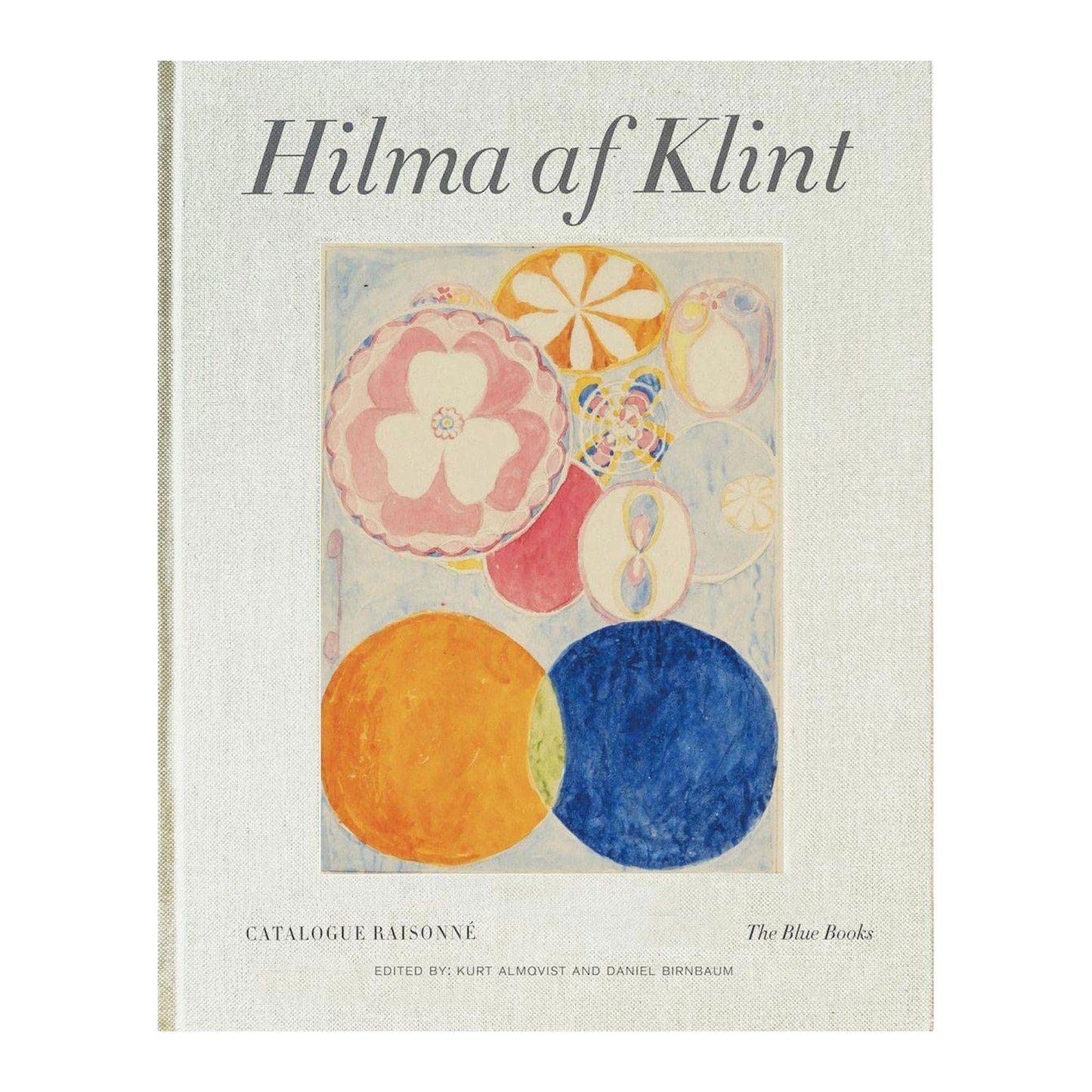 Hilma af Klint: The Blue Books: Catalogue Raisonné Volume III