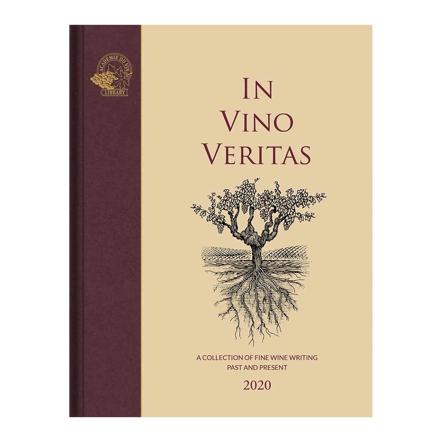 In Vino Veritas: A Collection of Fine Wine Writing Past and Present