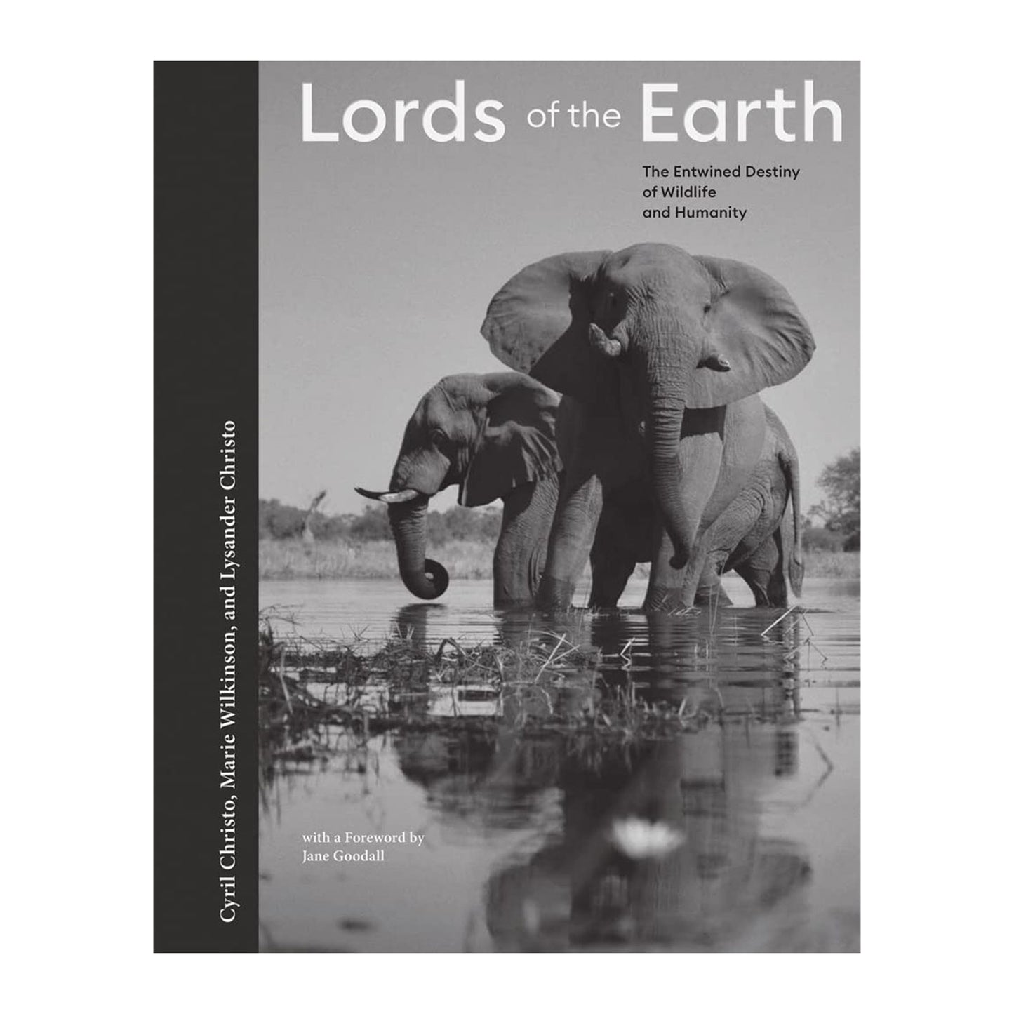 Lords of the Earth: The Entwined Destiny of Wildlife and Humanity