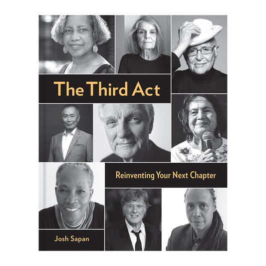 The Third Act: Reinventing Your Next Chapter